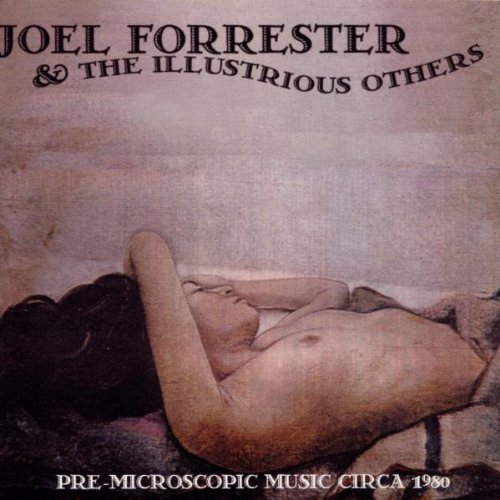 Forrester/Illustrious Others/Joe Forrester & The Illustriou