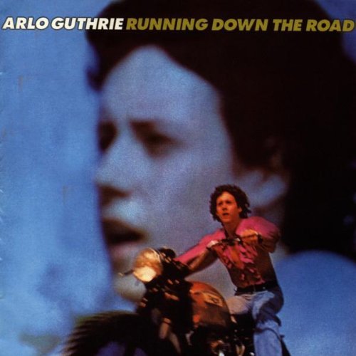 Arlo Guthrie/Running Down The Road