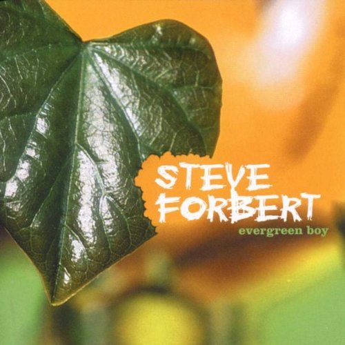 Steve Forbert/Evergreen Boy