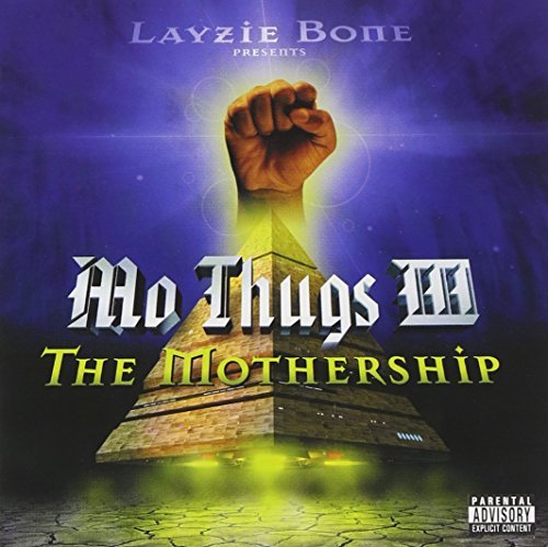 Mo Thugs Mothership Explicit Version 