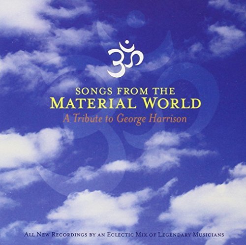 Songs From The Material World Songs From The Material World T T George Harrison 