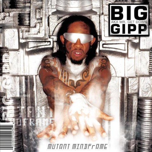 Big Gipp/Mutant Mindframe@Explicit Version