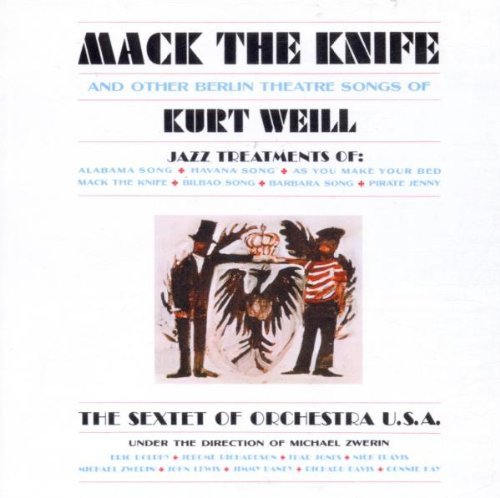 Sextet Of Orchestra Usa/Mack The Knife & Other Berlin@Sextet Of Orchestra Usa
