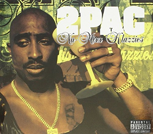 2pac/Nu-Mixx Klazzics@Explicit Version