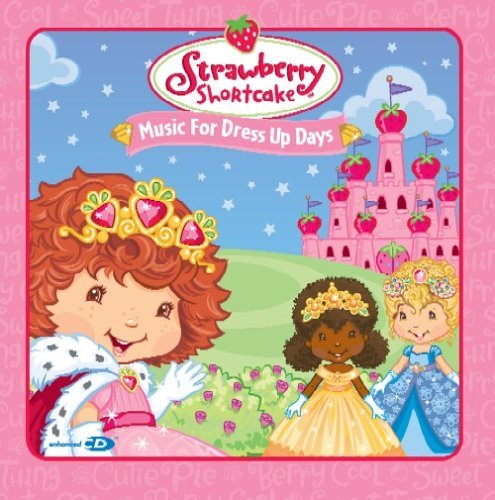 Strawberry Shortcake/Music For Dress Up Days@Enhanced Cd