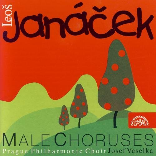 Soloists/Veselka/Prague Phil C/Janacek Male Choruses