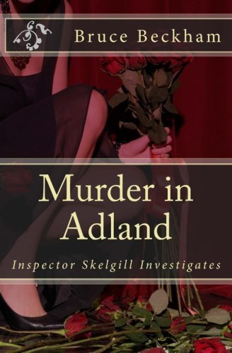 Bruce Beckham/Murder in Adland@ Inspector Skelgill Investigates