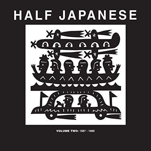Half Japanese/Half Japanese / Vol 2: 1987-19@Half Japanese / Vol 2: 1987-19