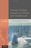 Randall S. Abate Climate Change Impacts On Ocean And Coastal Law U.S. And International Perspectives 