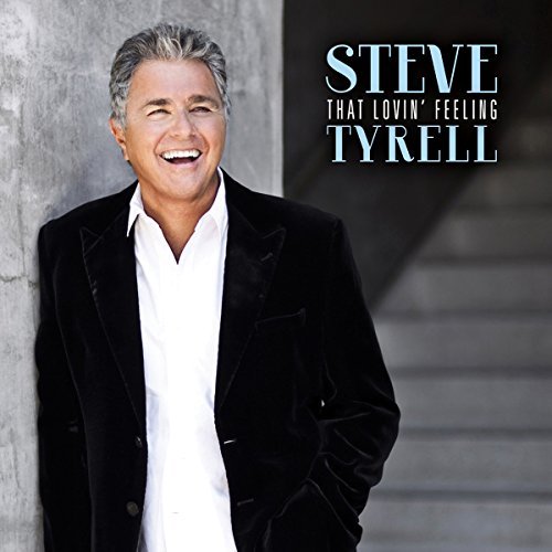 Steve Tyrell/That Lovin Feeling