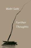 Leonard Koren Wabi Sabi Further Thoughts 