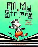 Shaina Rudolph All My Stripes A Story For Children With Autism 