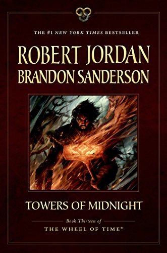 Robert Jordan Towers Of Midnight Book Thirteen Of The Wheel Of Time 