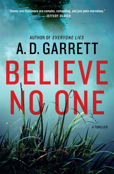 A. D. Garrett/Believe No One@ A Thriller