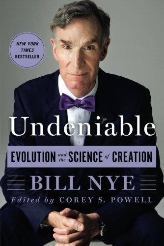 Bill Nye/Undeniable@ Evolution and the Science of Creation