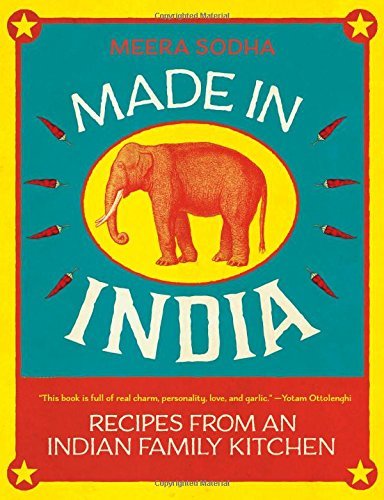 Meera Sodha Made In India Recipes From An Indian Family Kitchen 