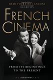 R?mi Fournier Lanzoni French Cinema From Its Beginnings To The Present 0002 Edition; 