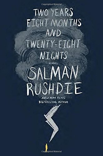 Salman Rushdie/Two Years Eight Months and Twenty-Eight Nights