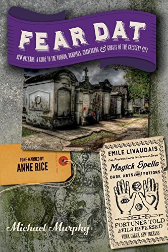 Murphy,Michael/ Rice,Anne (FRW)/Fear Dat New Orleans
