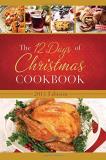 Barbour Publishing The 12 Days Of Christmas Cookbook The Ultimate In Effortless Holiday Entertaining 2015 