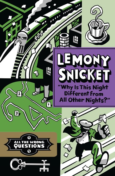 Lemony Snicket/why Is This Night Different from All Other Nights?