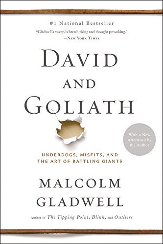 Malcolm Gladwell/David and Goliath@ Underdogs, Misfits, and the Art of Battling Giant