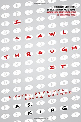 A. S. King/I Crawl Through It