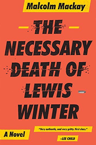 Malcolm MacKay/The Necessary Death of Lewis Winter