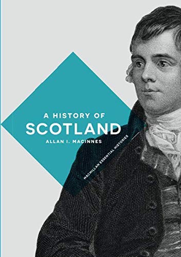 Allan I. Macinnes A History Of Scotland 2019 