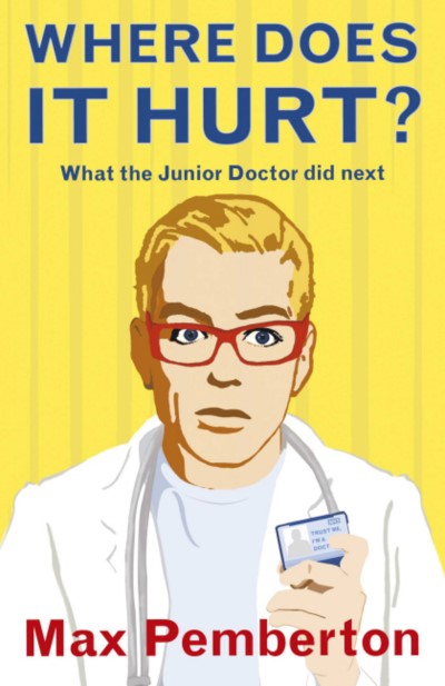 Dr Max Pemberton/Where Does It Hurt?@UK