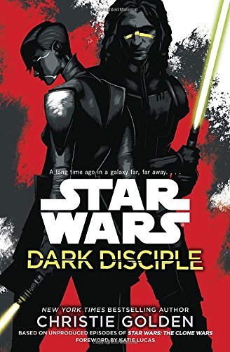 Christie Golden Star Wars Dark Disciple 