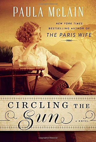 Paula McLain/Circling the Sun