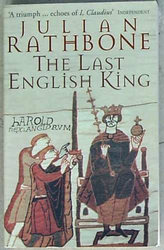 Julian Rathbone Last English King 
