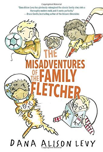 Dana Alison Levy/The Misadventures of the Family Fletcher