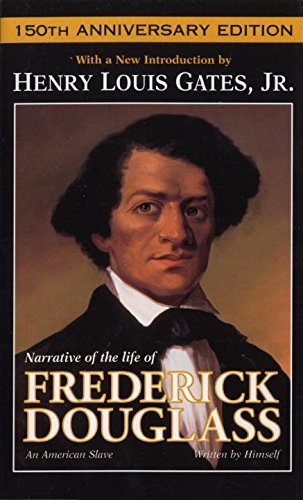 Henry Louis Gates/Narrative of the Life of Frederick Douglass@ An American Slave@0150 EDITION;ANNIVERSARY