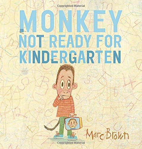Marc Brown/Monkey@ Not Ready for Kindergarten