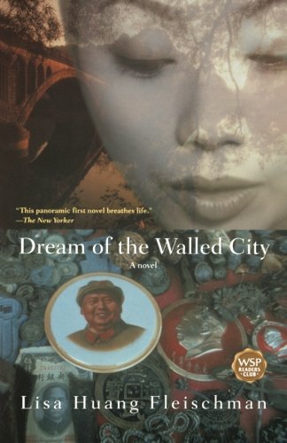 Lisa Huang Fleischman/Dream of the Walled City
