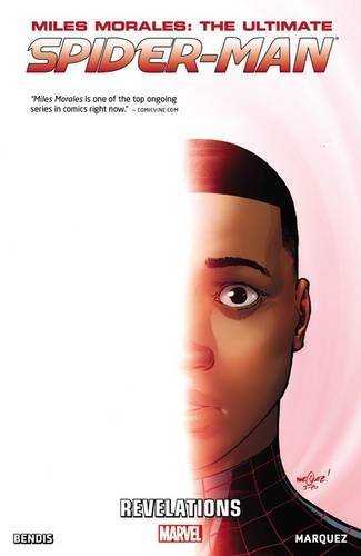 Brian Michael Bendis/Miles Morales@ Ultimate Spider-Man, Volume 2: Revelations