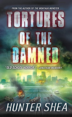 Hunter Shea Tortures Of The Damned 