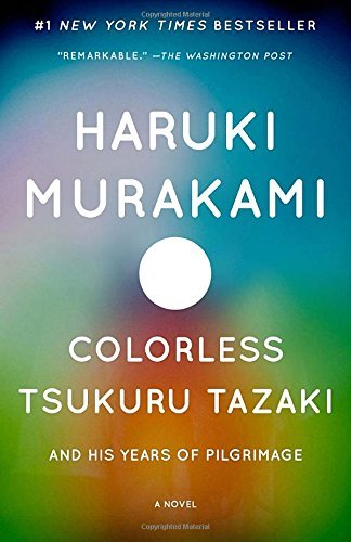 Haruki Murakami/Colorless Tsukuru Tazaki and His Years of Pilgrima