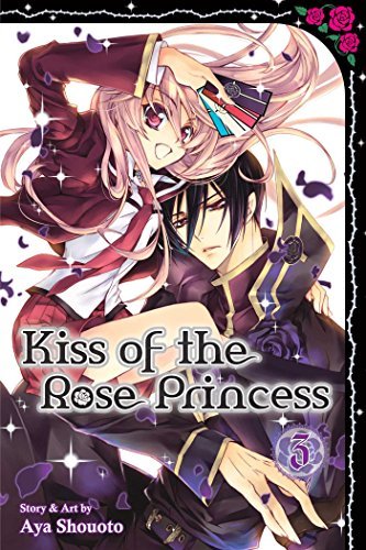Aya Shouoto Kiss Of The Rose Princess Vol. 3 