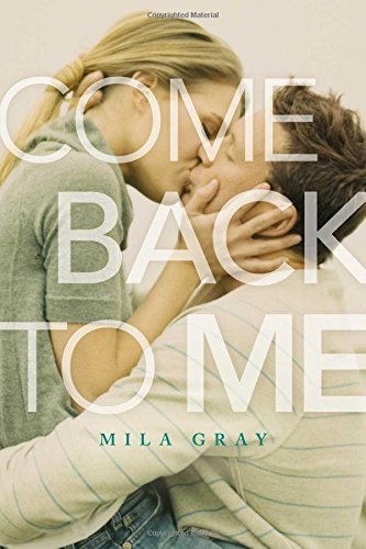 Mila Gray/Come Back to Me