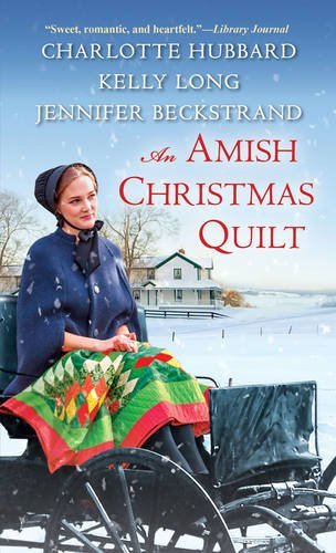 Charlotte Hubbard/An Amish Christmas Quilt