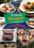 Spruce The Hungry Camper More Than 200 Delicious Recipes To Cook And Eat O 