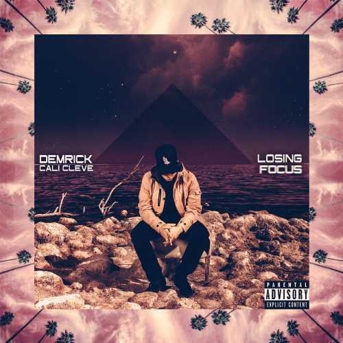 Demrick & Cali Cleve/Losing Focus@Explicit Version