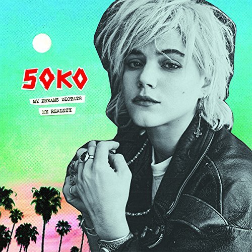 Soko/My Dreams Dictate My Reality@My Dreams Dictate My Reality