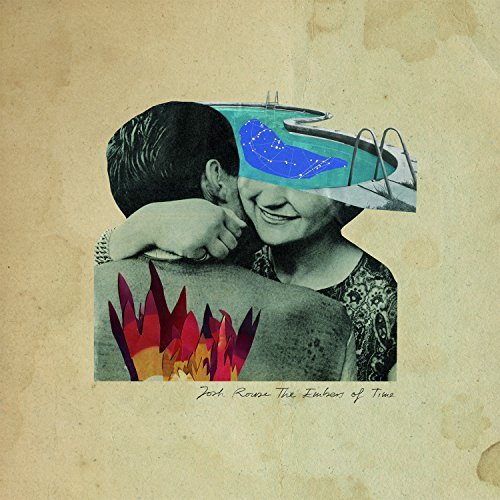 Josh Rouse/Embers Of Time