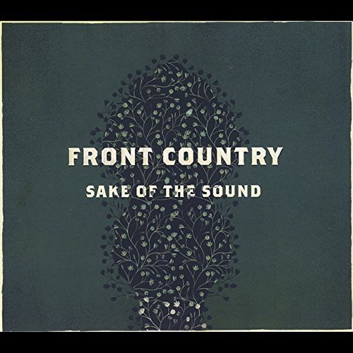 Front Country Sake Of The Sound 