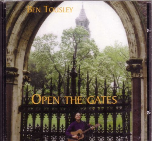 Ben Tousley Open The Gates 