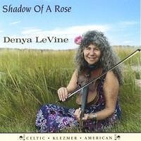 Denya Levine Shadow Of A Rose 